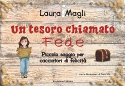 UN TESORO CHIAMATO FEDE - Piccolo saggio per cacciatori di felicità