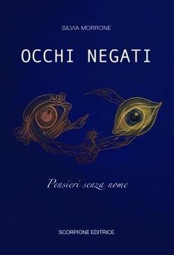 OCCHI NEGATI - Pensieri senza nome